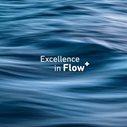 “Excellence in Flow”