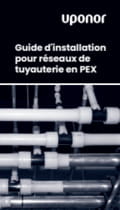 Guide d'installation des systèmes de tuyauterie PEX | PEX Piping Systems installation guide (French)