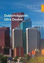 Dubbelväggsrör, Ultra Double