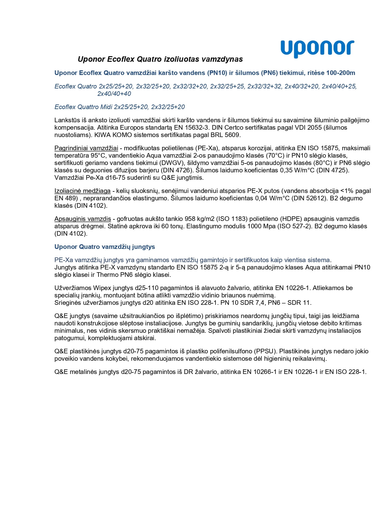Uponor Ecoflex Quatro izoliuotas vamzdynas