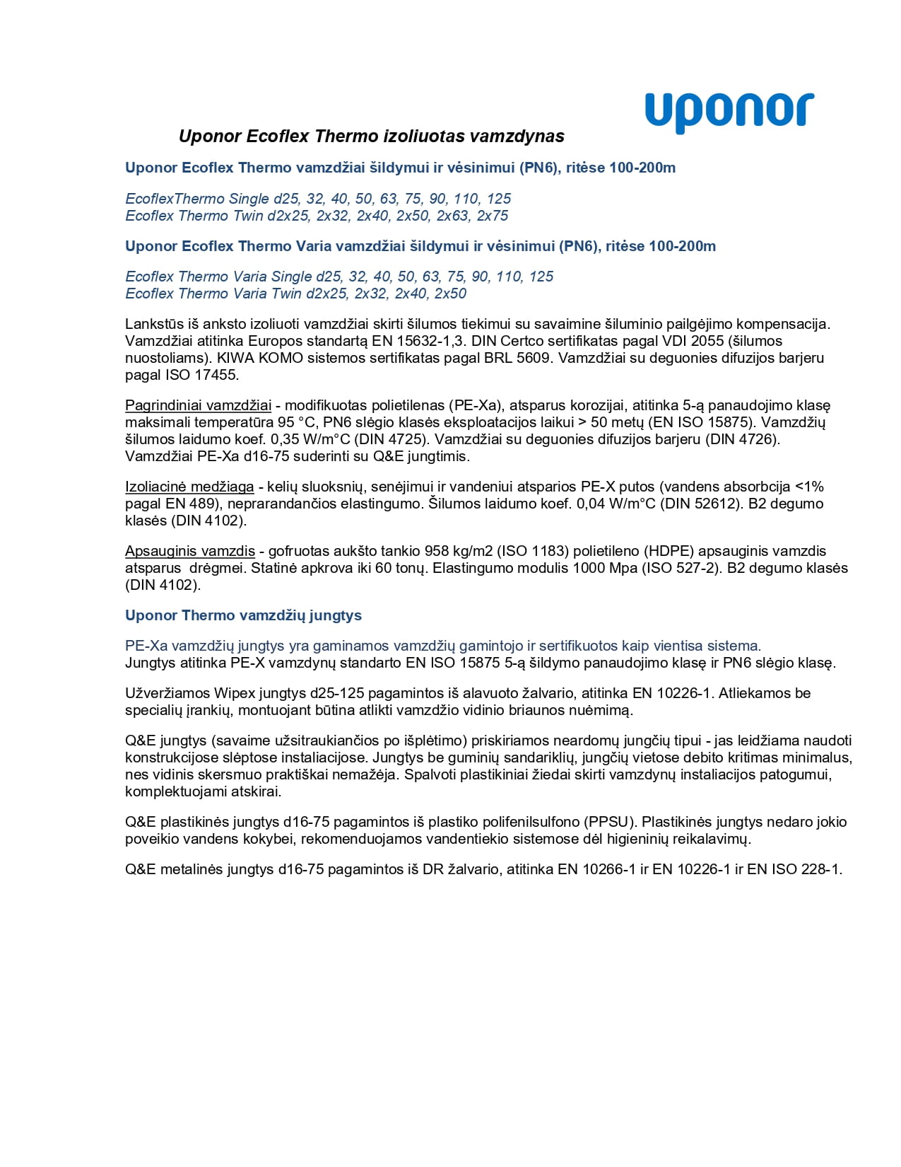 Uponor Ecoflex Thermo izoliuotas vamzdynas